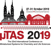 MicroTAS 2019 - 27. - 31. Oktober - Basel, Switzerland MicroTAS 2019 - 27. - 31. Oktober - Basel, Switzerland